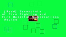 [Read] Essentials of Fire Fighting and Fire Department Operations  Review