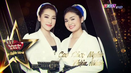Tuyệt Đỉnh Song Ca - Cặp Đôi Vàng 2019 - Tập 2 Phần 1/2 - THVL 27/08/2019