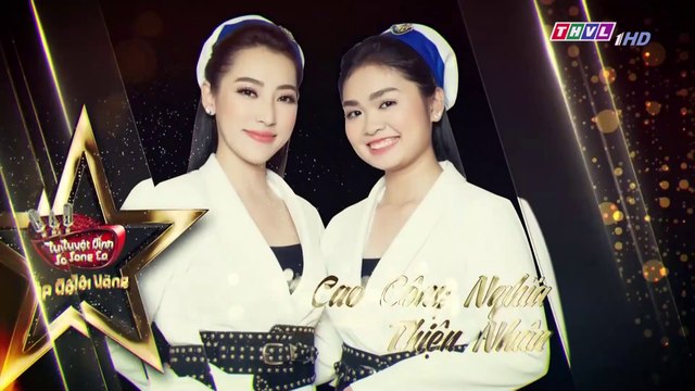 Tuyệt Đỉnh Song Ca - Cặp Đôi Vàng 2019 - Tập 2 Phần 1/2 - THVL 27/08/2019