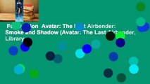 Full version  Avatar: The Last Airbender: Smoke and Shadow (Avatar: The Last Airbender, Library