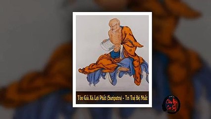 Tôn Giả Xá Lợi Phất - Sariputra (Trí Tuệ Đệ Nhất) | Thư Viện Gia Đình Phật Tử - Châm Ngôn Cuộc Sống Hay