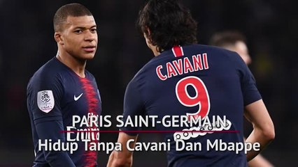 PSG - Hidup Tanpa Cavani Dan Mbappe