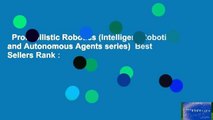 Probabilistic Robotics (Intelligent Robotics and Autonomous Agents series)  Best Sellers Rank :