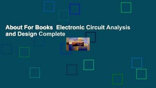 About For Books  Electronic Circuit Analysis and Design Complete