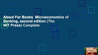 About For Books  Microeconomics of Banking, second edition (The MIT Press) Complete