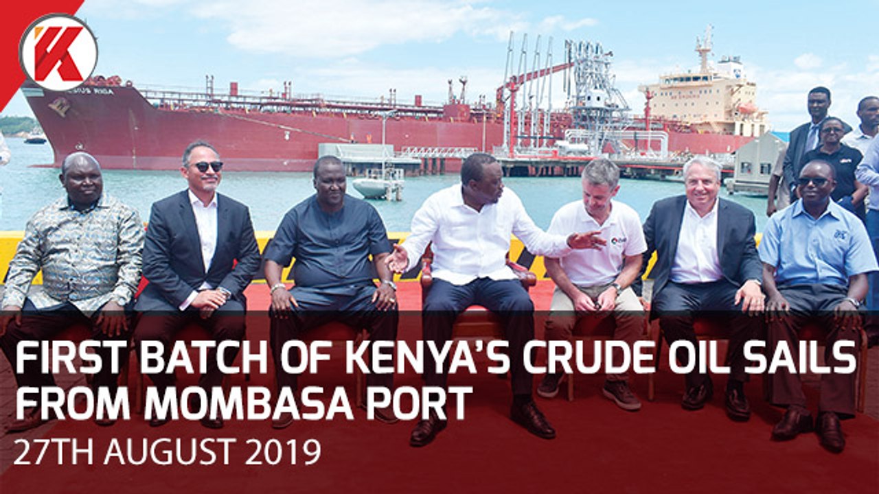 FIRST BATCH OF KENYA'S CRUDE OIL HITS HIGH SEAS