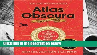 Full E-book  Atlas Obscura, 2nd Edition Complete