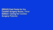 [READ] Fast Facts for the Cardiac Surgery Nurse, Third Edition: Caring for Cardiac Surgery Patients