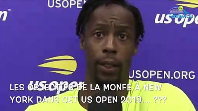 US Open 2019 - Les objectifs de Gaël Monfils : On a du mal à me suivre mais je suis quand même 13e mondial