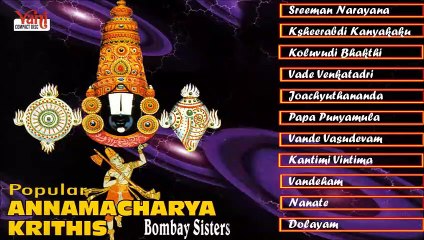 TAMIL HINDU DEVOTIONAL  POPULAR ANNAMACHARYA KRITHIS  BOMBAY SISTERS  JUKEBOX