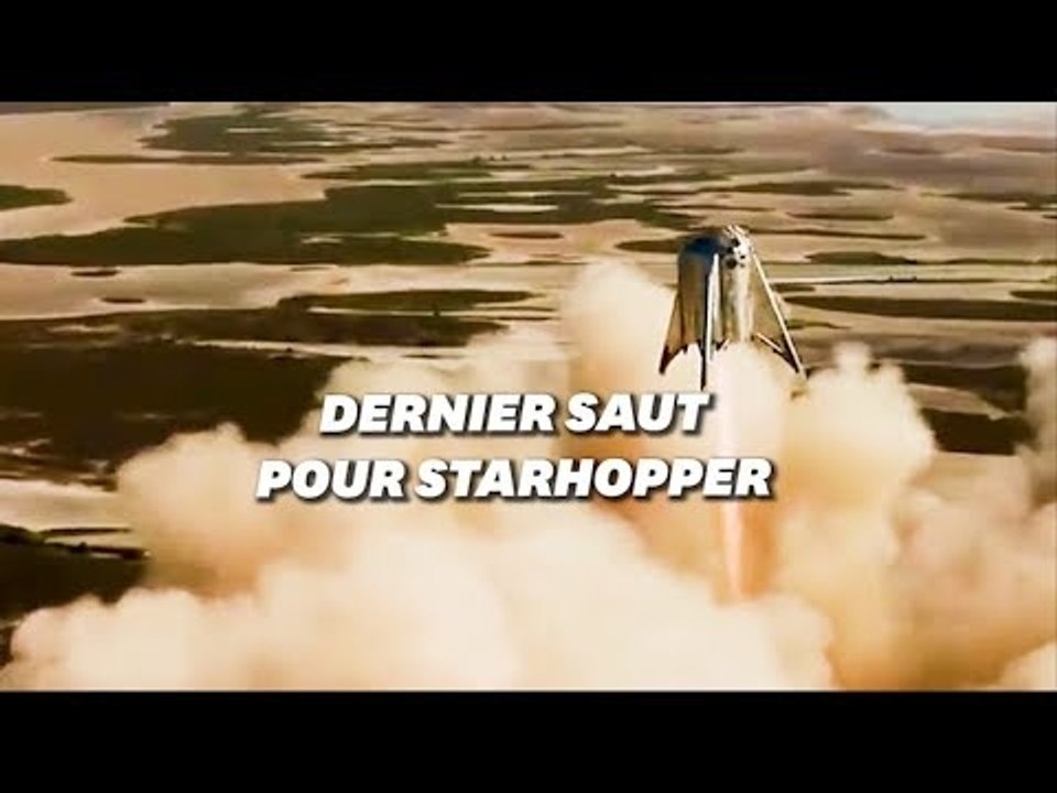Le vol superbe de Starhopper, la navette de SpaceX qui servira à aller sur Mars