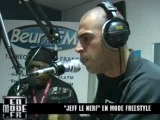 Jeff le nerf FREESTYLE SUR BEUR FM AVEC DJ MOH'H & DJ FANS