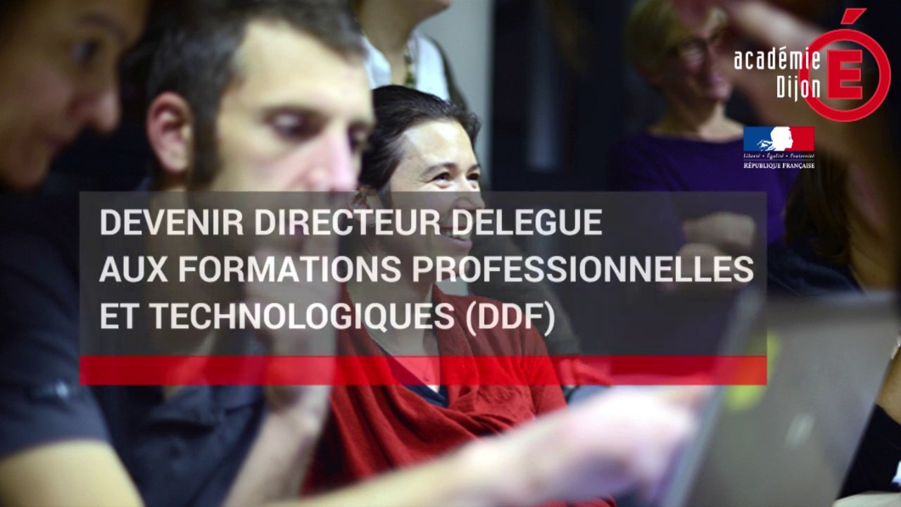 Devenir Directeur Délégué aux Formations Professionnelles et Technologiques