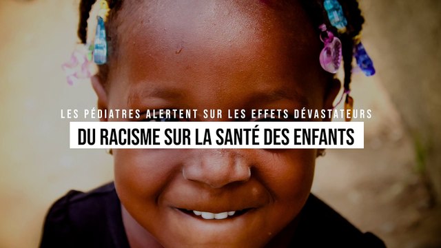 Les pédiatres alertent sur les effets dévastateurs du racisme sur la santé des enfants