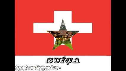 Bandeiras e fotos dos países do mundo: Suíça [Frases e Poemas]