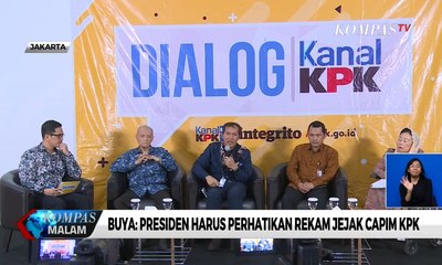 Buya: Presiden Harus Perhatikan Rekam Jejak Capim KPK