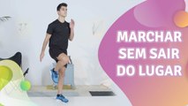 Marchar sem sair do lugar - Melhor com Saúde