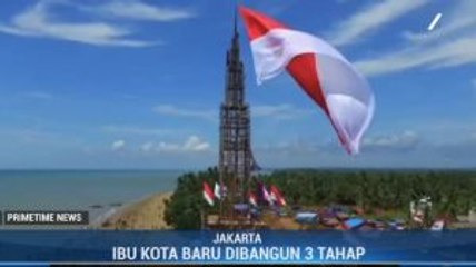 3 Tahap Pembangunan Ibu Kota Baru