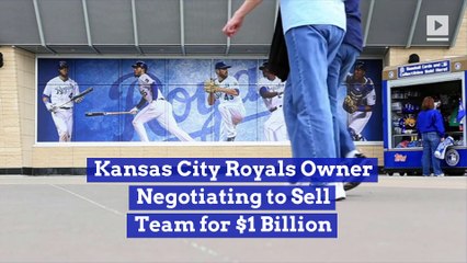 Kansas City Royals Owner Negotiating to Sell Team for $1 Billion