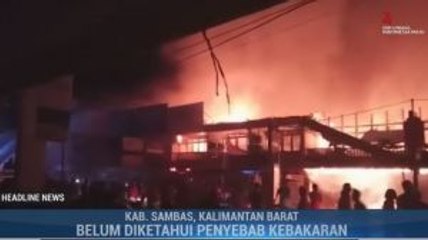 Belasan Ruko di Sambas Kalbar Terbakar