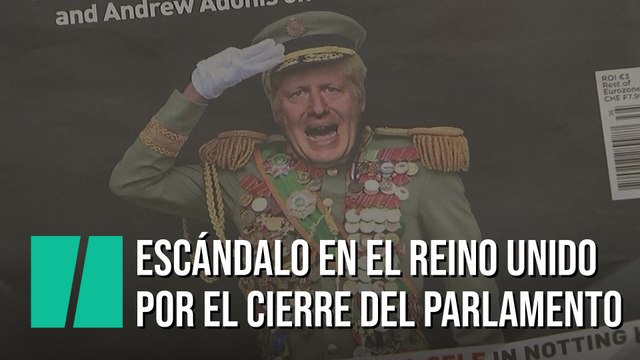 Escándalo en el Reino Unido tras la suspensión del Parlamento