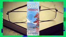 About For Books  Square Watermelons: A Journey to Self-Discovery and Life-Transformation While