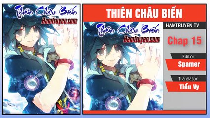 Thiên Châu Biến Chap 15
