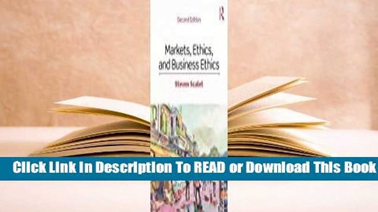 Full E-book Markets, Ethics, and Business Ethics  For Trial