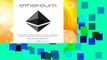 Full version  Ethereum: Blockchains, Digital Assets, Smart Contracts, Decentralized Autonomous