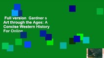 Full version  Gardner s Art through the Ages: A Concise Western History  For Online