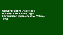 About For Books  Anderson s Business Law and the Legal Environment, Comprehensive Volume  Best