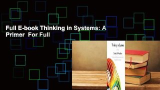 Full E-book Thinking in Systems: A Primer  For Full