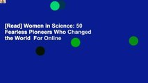 [Read] Women in Science: 50 Fearless Pioneers Who Changed the World  For Online