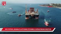 Dev petrol arama platformu istanbul boğazı'ndan geçiyor