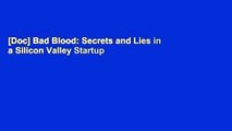 [Doc] Bad Blood: Secrets and Lies in a Silicon Valley Startup