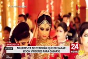 Bangladesh: mujeres no tendrán que decir sin son vírgenes en documento matrimonial