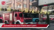 Gaziosmanpaşa’da halk otobüsü binaya çarptı