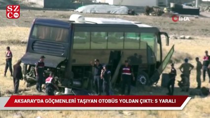 Tải video: Aksaray’da göçmenleri taşıyan otobüs yoldan çıktı