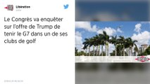 Le Congrès va enquêter sur l’offre de Trump de tenir le G7 dans un de ses clubs de golf