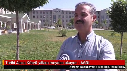Tarihi Alaca Köprü yıllara meydan okuyor - AĞRI