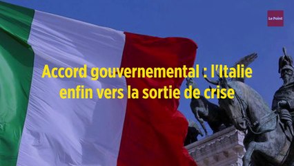 Accord gouvernemental : l'Italie enfin vers la sortie de crise