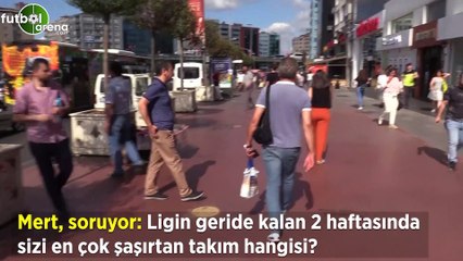 Mert soruyor: Ligin geride kalan 2 haftasında sizi en çok şaşırtan takım hangisi?