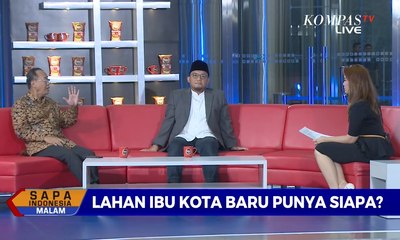 Dialog: Lahan Ibu Kota Baru Punya Siapa? (2)