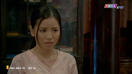Tình Mẫu Tử | 2019 | Tập 35 | GIALAC8631