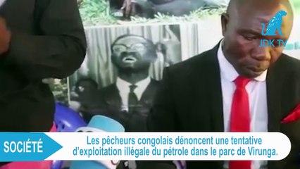 Parc de Virunga : Les pêcheurs dénoncent une tentative d'exploitation illégale de pétrole