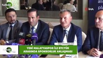 Yeni Malatyaspor ile BtcTurk arasında sponsorluk anlaşması