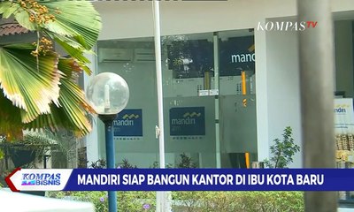 Mandiri Siap Bangun Kantor di Ibu Kota Baru