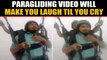 Hilarious Paragliding video goes viral, inspires memes on social media | Oneindia News