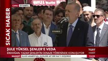 Cumhurbaşkanı Erdoğan Şule Yüksel Şenler’in Cenaze Töreninde Konuştu