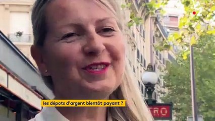 Les banques envisagent désormais de faire payer leurs clients qui déposeraient de l'argent sur leur compte